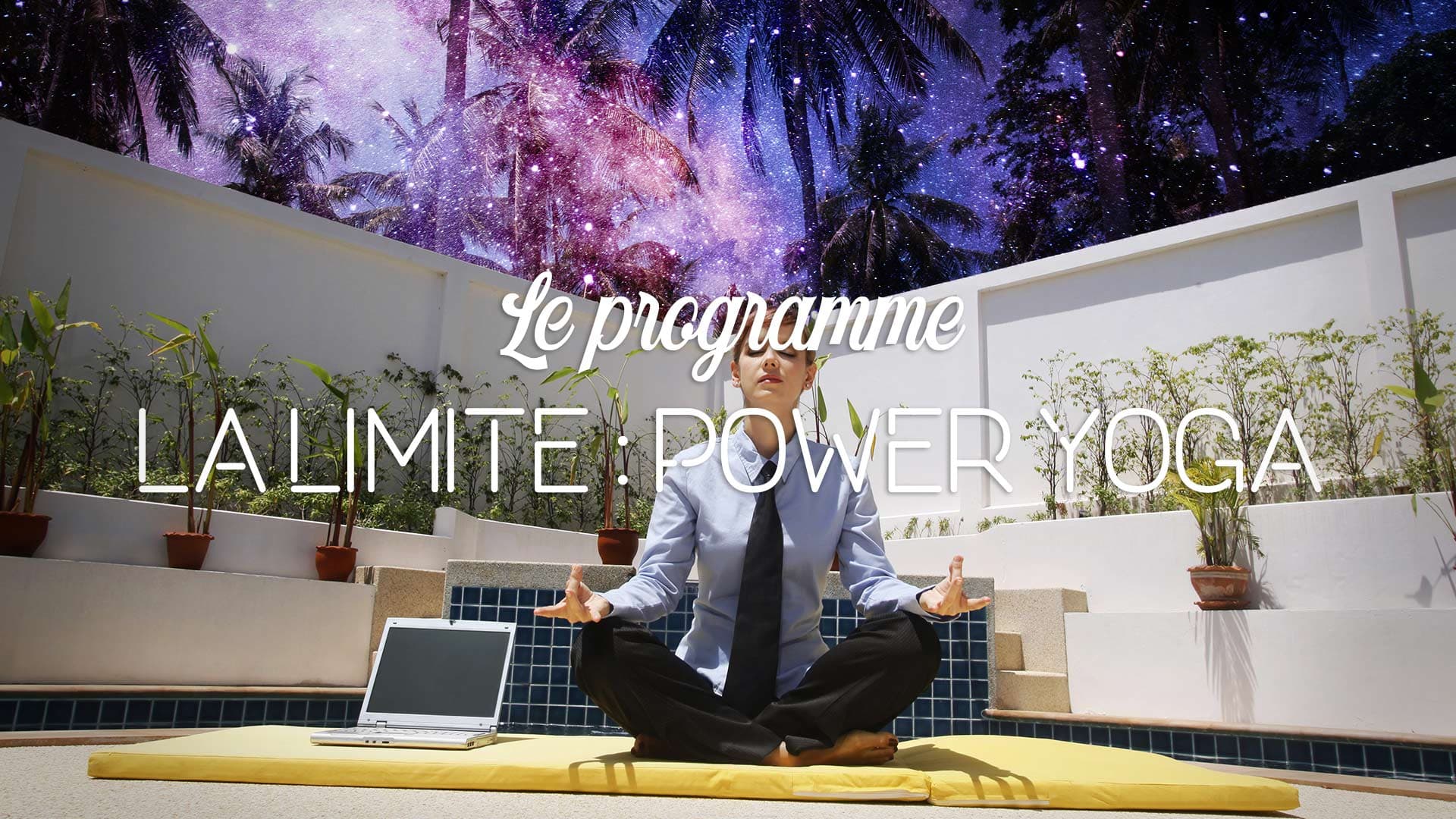 La limite - Power Yoga, power yoga, force, cradio, endurance yoga