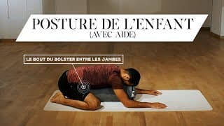 L'enfant avec bolster (Balasana)