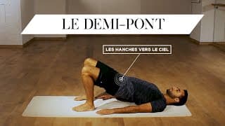 Le demi-pont (Setu Bandha Sarvangasana)